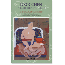 Dzogchen, The Self Perfected State - Click Image to Close