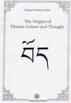 The Origins of Tibetan Culture and Thought
