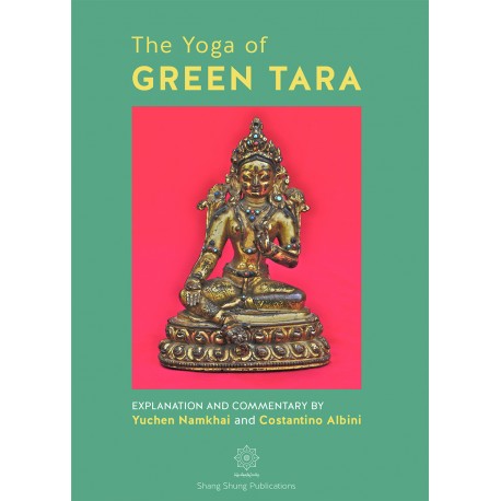 The Yoga of Green Tara by Yuchen Namkhai and Costantino Albini - Click Image to Close