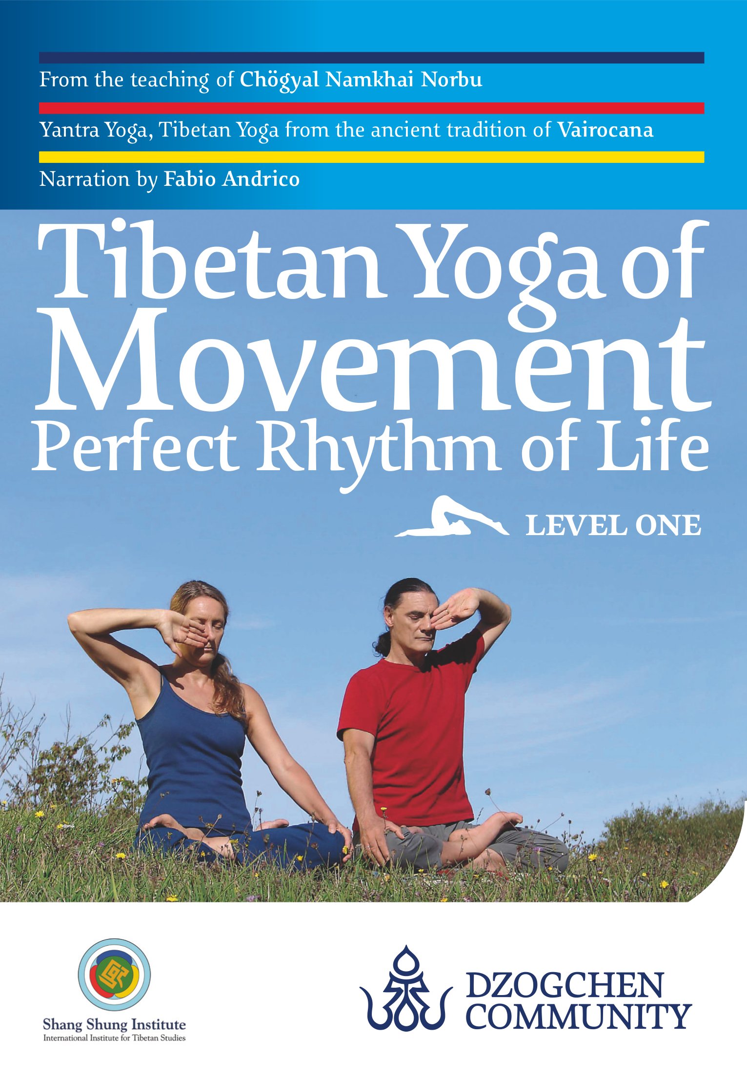 Tibetan Yoga of Movement: Perfect Rhythm of Life LEVEL ONE - Click Image to Close