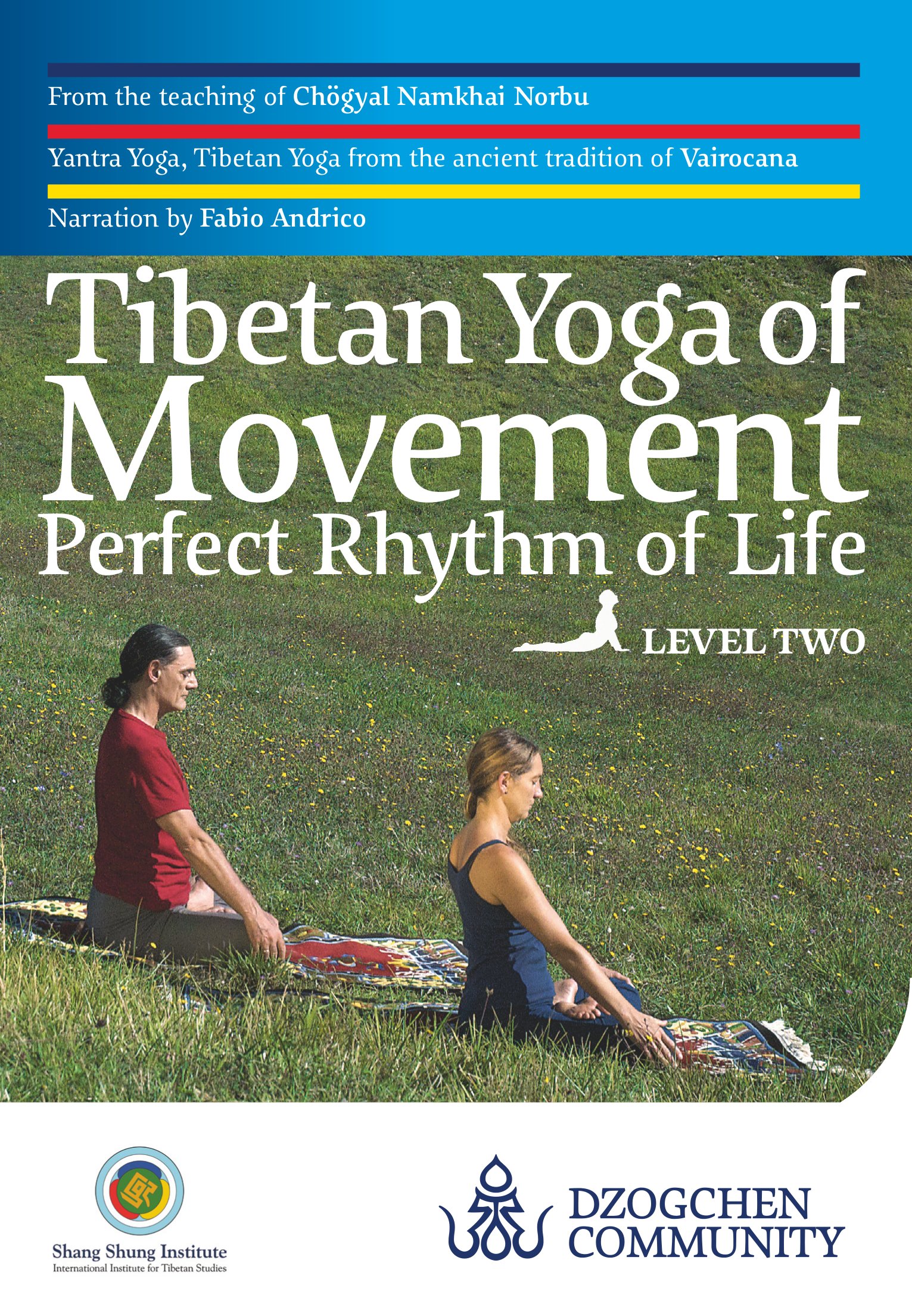 Tibetan Yoga of Movement: Perfect Rhythm of Life LEVEL TWO - Click Image to Close