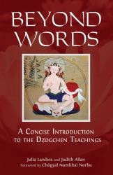 Beyond Words: A Concise Introduction to the Dzogchen Teachings - Click Image to Close