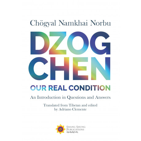 Dzogchen Our Real Condition - Click Image to Close