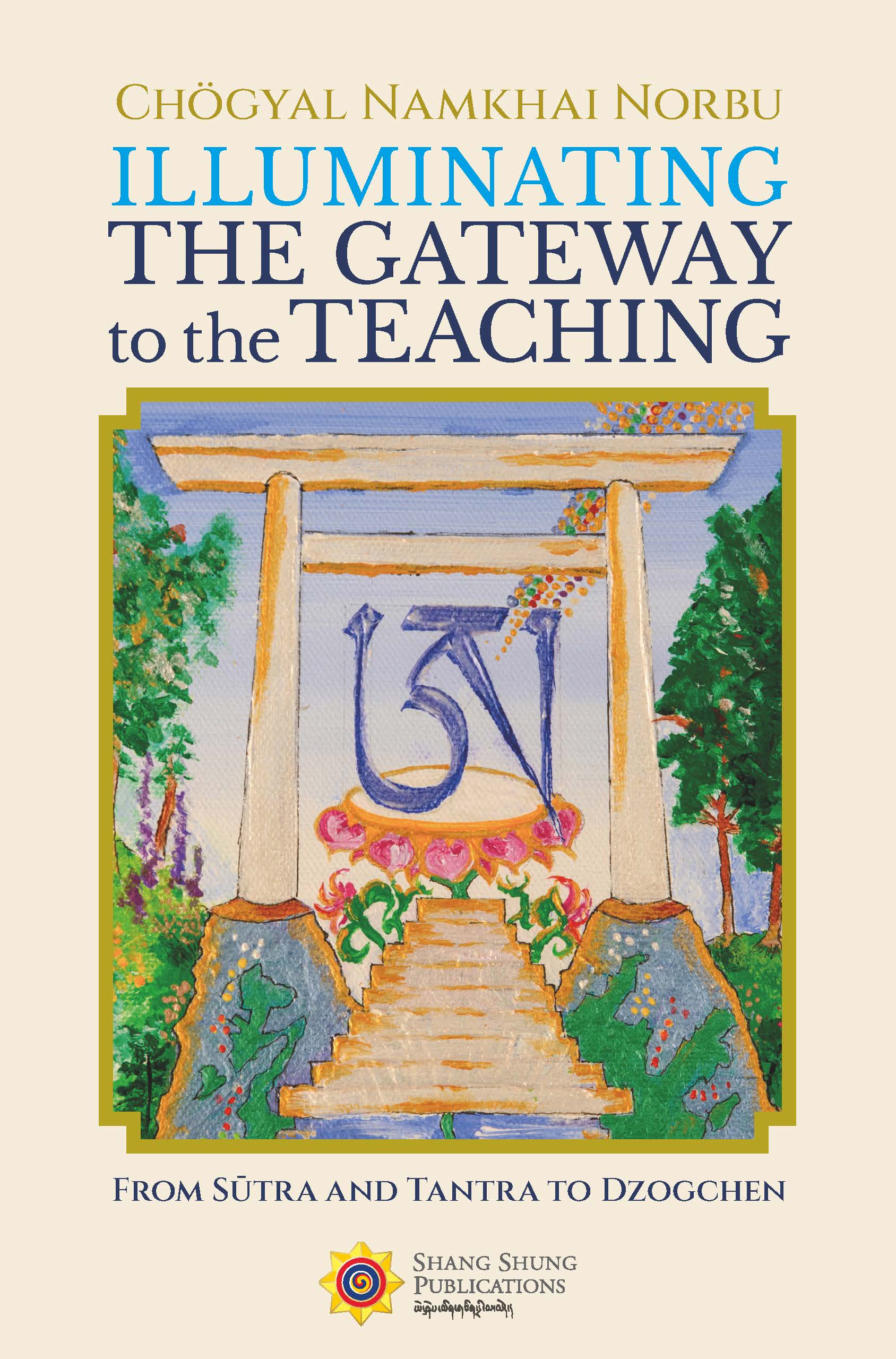 Illuminating the Gateway to the Teaching