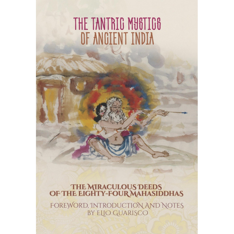 The Tantric Mystics of Ancient India